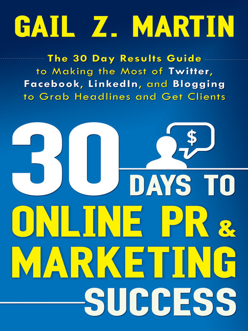 Title details for 30 Days to Online PR and Marketing Success by Gail Martin - Wait list